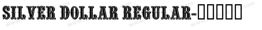 Silver Dollar Regular字体转换